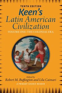 bokomslag Keen's Latin American Civilization, Volume 1