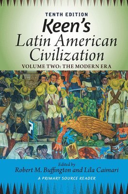 Keen's Latin American Civilization, Volume 2 1