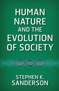bokomslag Human Nature and the Evolution of Society