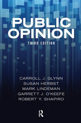 Carroll J. Glynn, Susan Herbst, Mark Lindeman, Garrett J. O'Keefe - Public Opinion, Inbunden