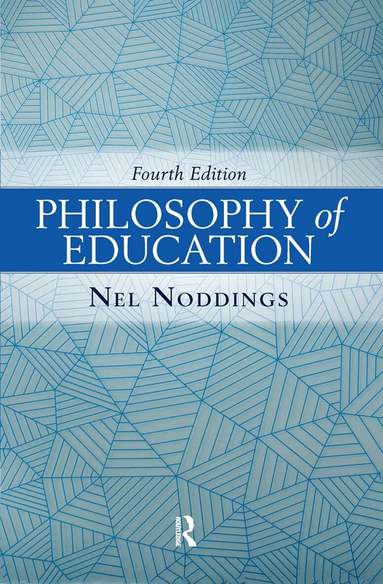 Nel Noddings - Philosophy of Education, Inbunden