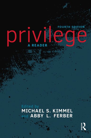 Michael S. Kimmel - Privilege, Inbunden