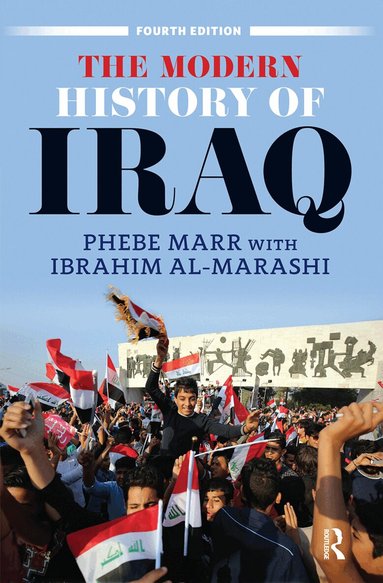 Phebe Marr - Modern History of Iraq, Inbunden