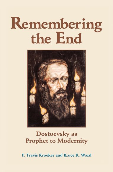 P. Travis Kroeker - Remembering The End, Inbunden