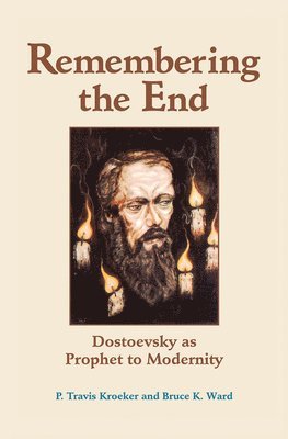 P. Travis Kroeker, Bruce Ward - Remembering The End, Inbunden