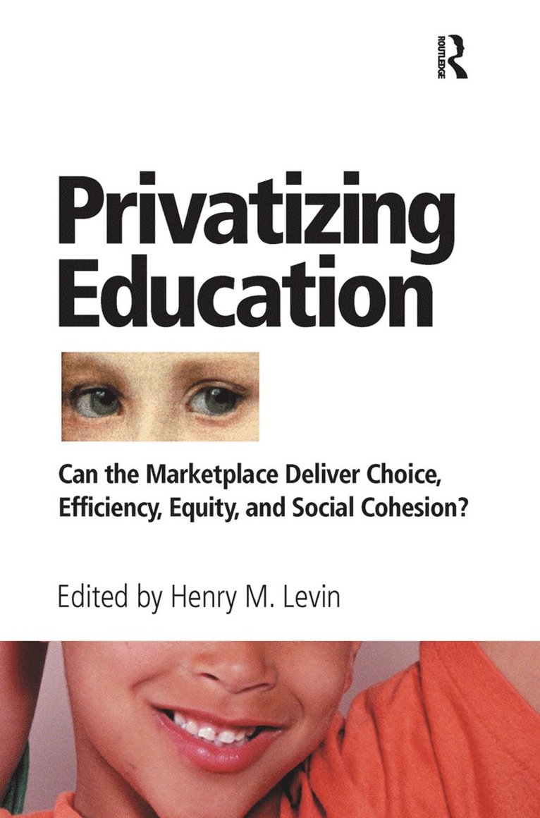 Henry Levin - Privatizing Education, Inbunden