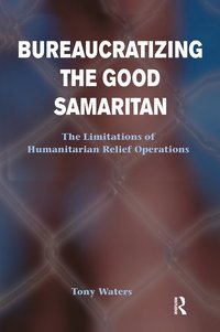 bokomslag Bureaucratizing The Good Samaritan