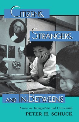 Citizens, Strangers, And In-betweens 1