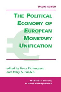 bokomslag The Political Economy Of European Monetary Unification