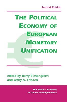 bokomslag The Political Economy Of European Monetary Unification