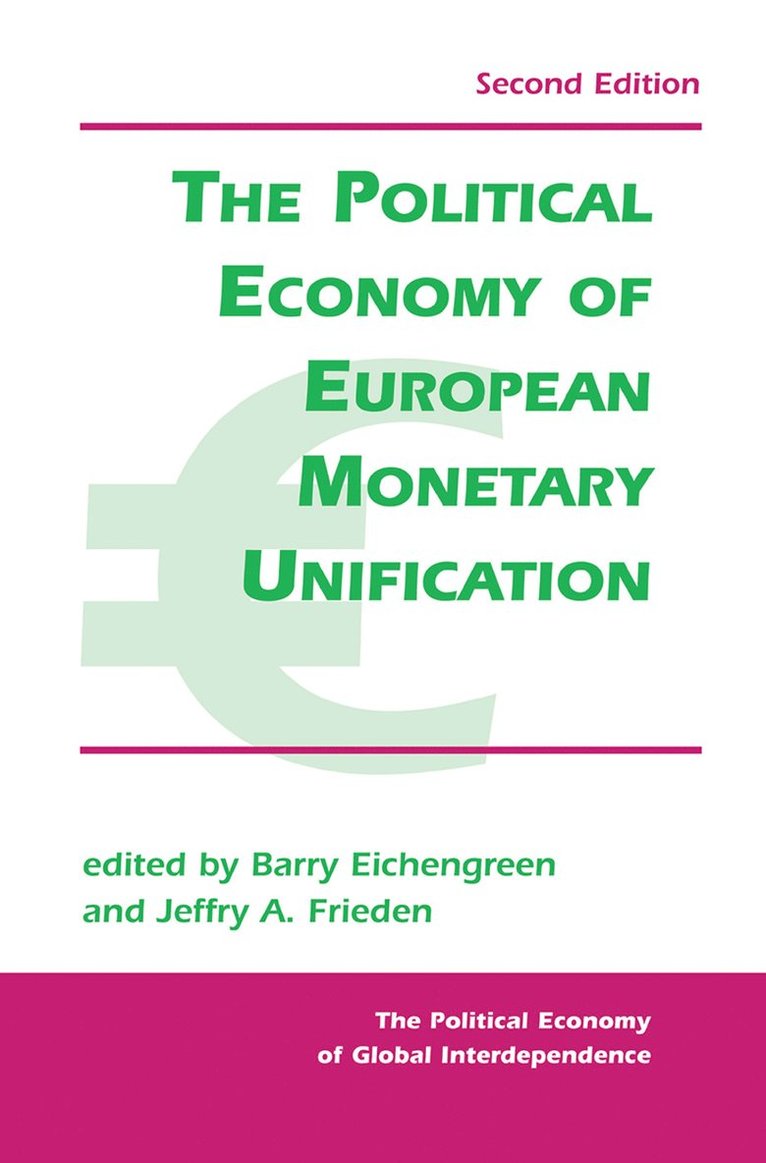 The Political Economy Of European Monetary Unification 1