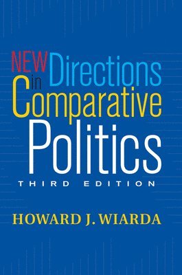 Howard J. Wiarda - New Directions In Comparative Politics, Inbunden