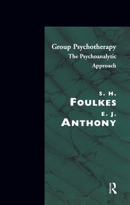 E.J. Anthony, E. J. Anthony - Group Psychotherapy, Inbunden