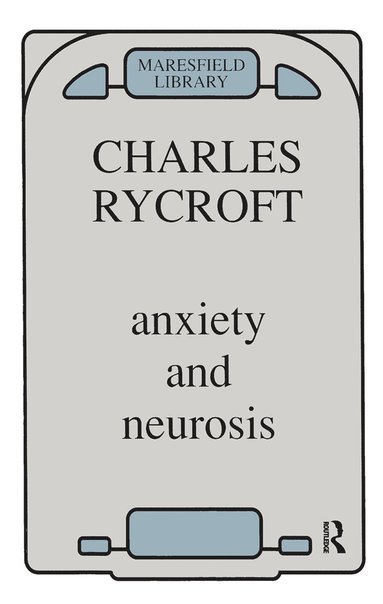 bokomslag Anxiety and Neurosis