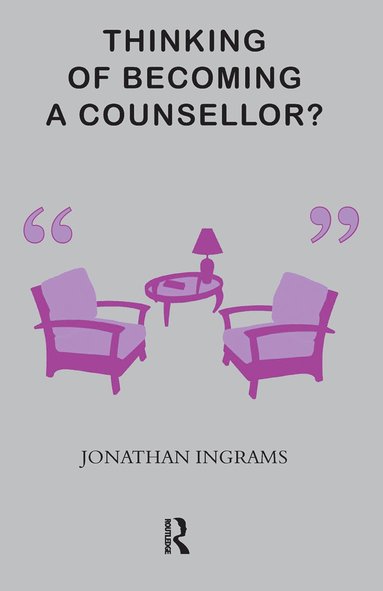 bokomslag Thinking of Becoming a Counsellor?