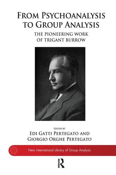 Edi Gatti Pertegato, Giorgio Orghe Pertegato - From Psychoanalysis to the Group, Inbunden