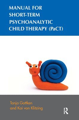 Manual for Short-term Psychoanalytic Child Therapy (PaCT) 1