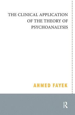 The Clinical Application of the Theory of Psychoanalysis 1