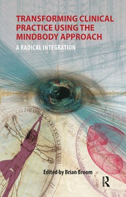 bokomslag Transforming Clinical Practice Using the MindBody Approach