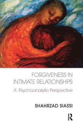 Forgiveness in Intimate Relationships 1