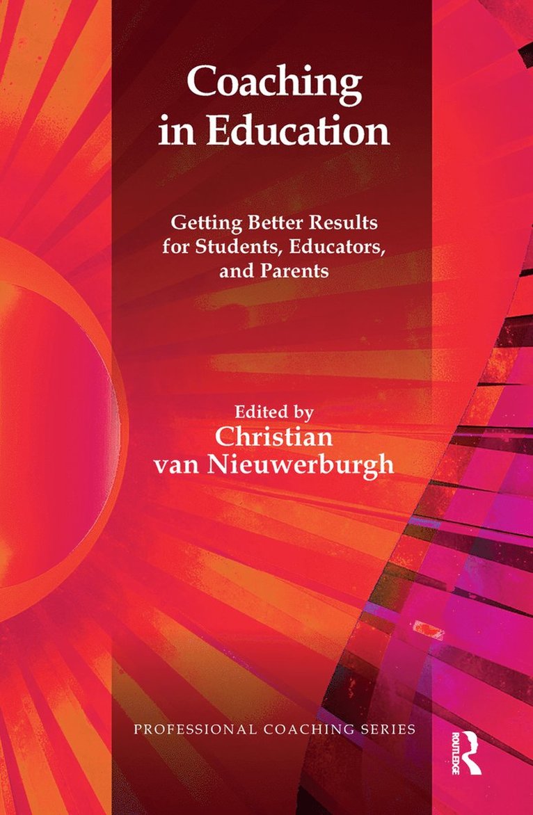Christian van Nieuwerburgh, Christian Van Nieuwerburgh, Christian van Nieuwerburgh - Coaching in Education, Inbunden