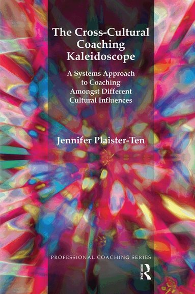 Jennifer Plaister-Ten - Cross-Cultural Coaching Kaleidoscope, Inbunden