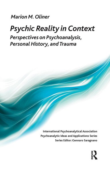 Marion Michel Oliner - Psychic Reality in Context, Inbunden