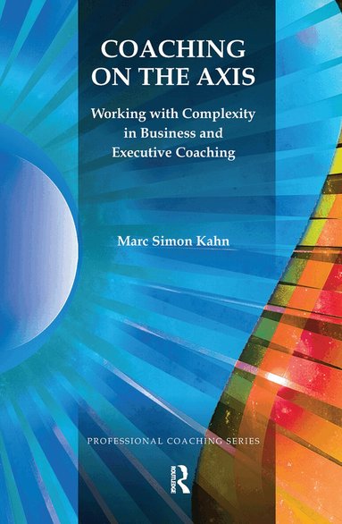 Marc Simon Kahn - Coaching on the Axis, Inbunden