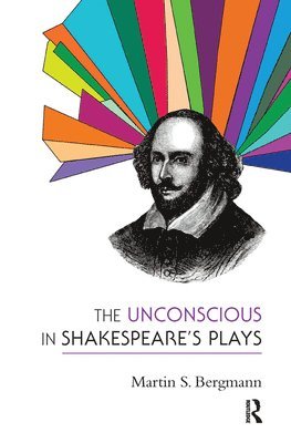 bokomslag The Unconscious in Shakespeare's Plays