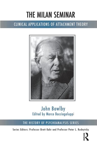 John Bowlby, Marco Bacciagaluppi - Milan Seminar, Inbunden