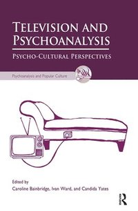 bokomslag Television and Psychoanalysis