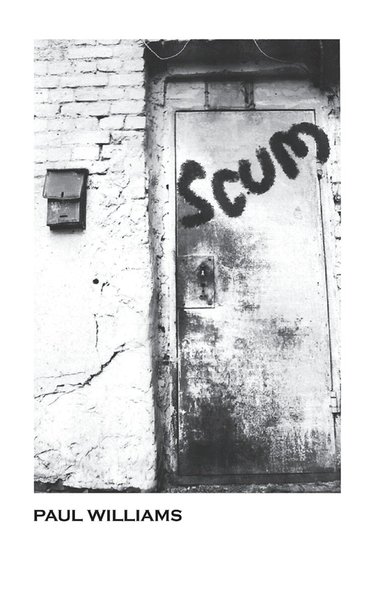 Paul Williams - Scum, Inbunden