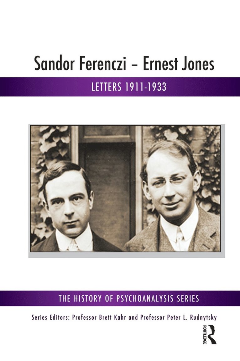 Sandor Ferenczi, Ernest Jones, Ferenc Eros, Ken Robinson, Judit Szekacs-Weisz - Sandor Ferenczi - Ernest Jones, Inbunden