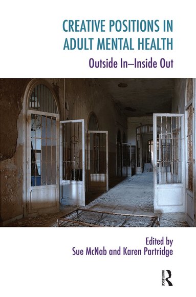 Sue McNab, Karen Partridge - Creative Positions in Adult Mental Health, Inbunden