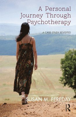 Susan M. Fereday - Personal Journey Through Psychotherapy, Inbunden
