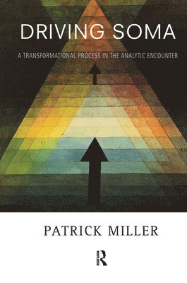 Patrick Miller - Driving Soma, Inbunden