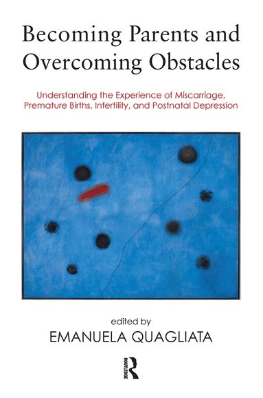 Emanuela Quagliata - Becoming Parents and Overcoming Obstacles, Inbunden