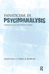 bokomslag Upheavals in the Psychoanalytical Institutions II