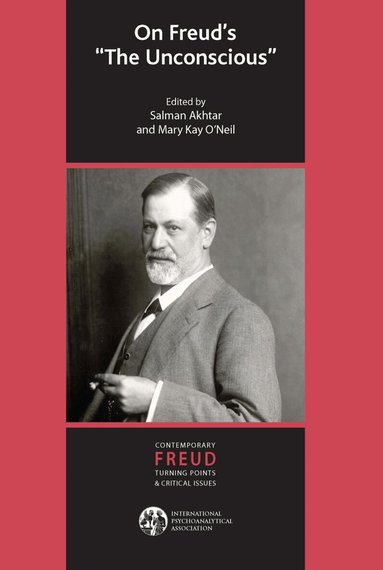 Salman Akhtar, Mary Kay O'Neil - On Freud's The Unconscious, Inbunden