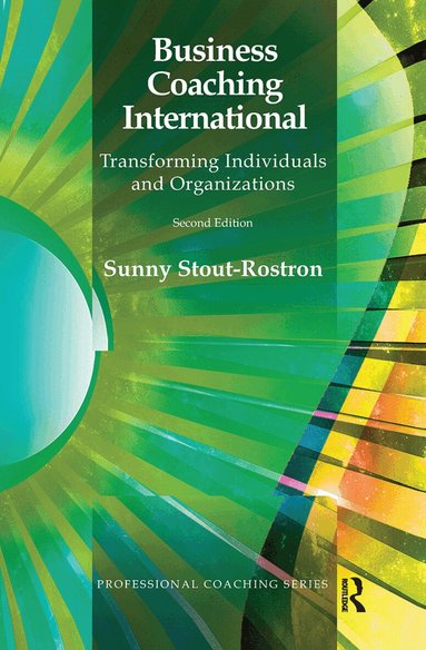 Sunny Stout-Rostron - Business Coaching International, Inbunden