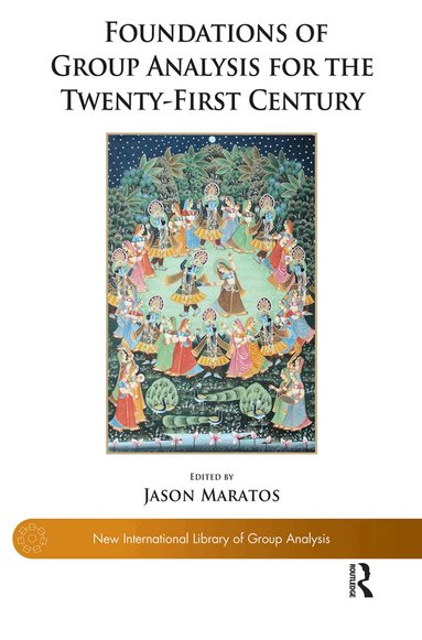 Jason Maratos - Foundations of Group Analysis for the Twenty-First Century, Inbunden