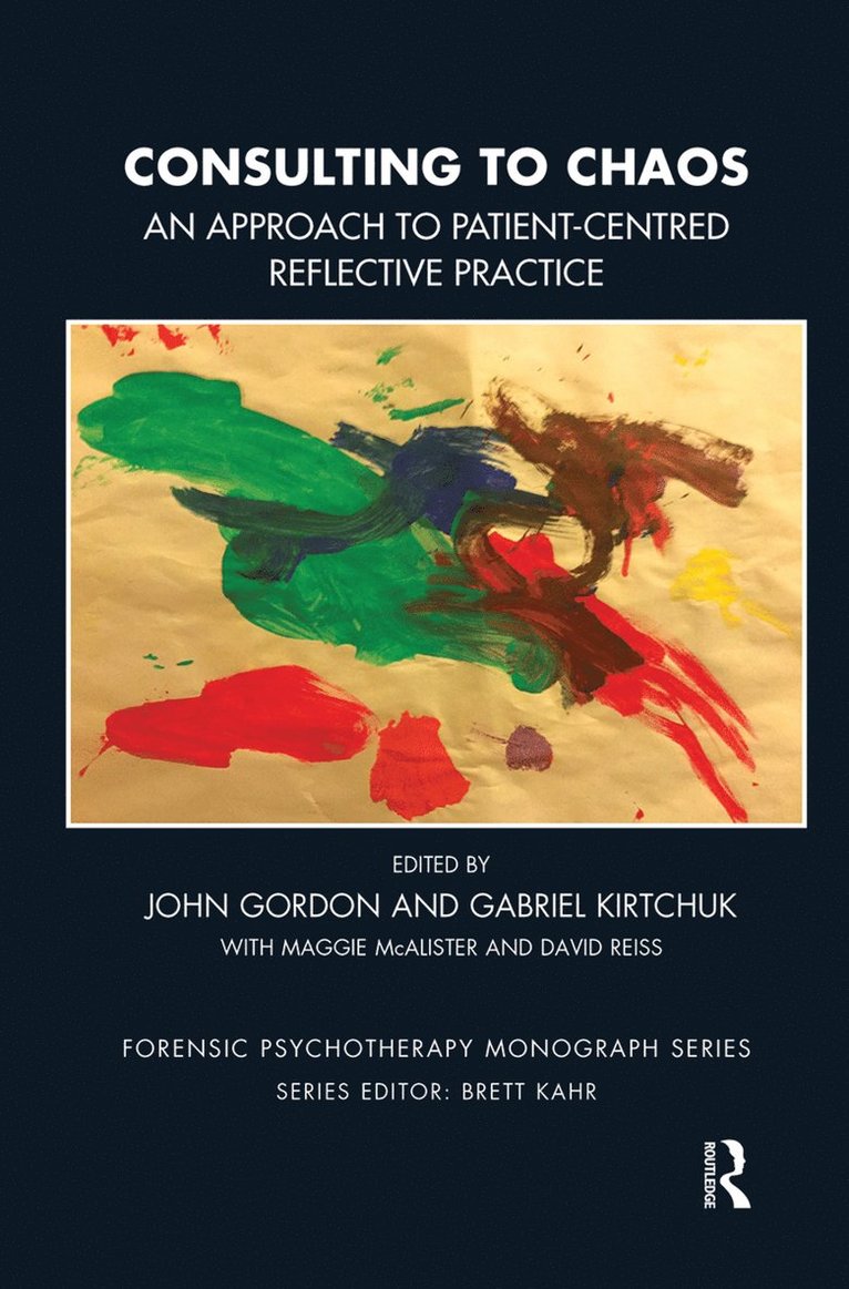 John Gordon, Gabriel Kirtchuk, Maggie McAlister, David Reiss - Consulting to Chaos, Inbunden