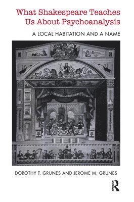 What Shakespeare Teaches Us About Psychoanalysis 1