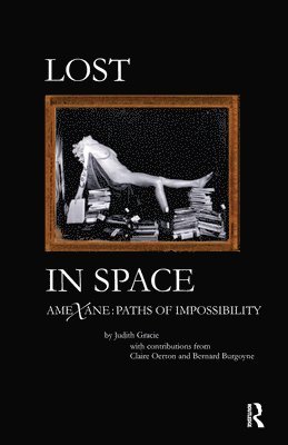 Judith Gracie - Lost in Space, Inbunden