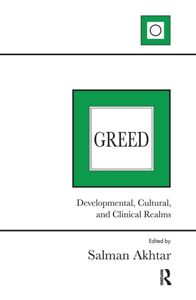 Salman Akhtar - Greed, Inbunden