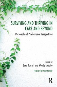 bokomslag Surviving and Thriving in Care and Beyond
