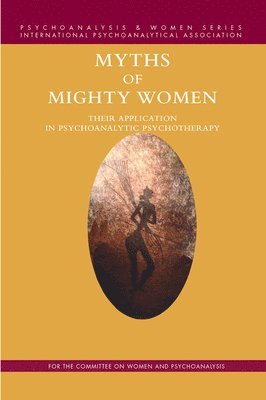 bokomslag Myths of Mighty Women