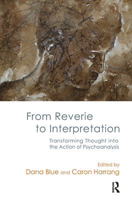 From Reverie to Interpretation 1