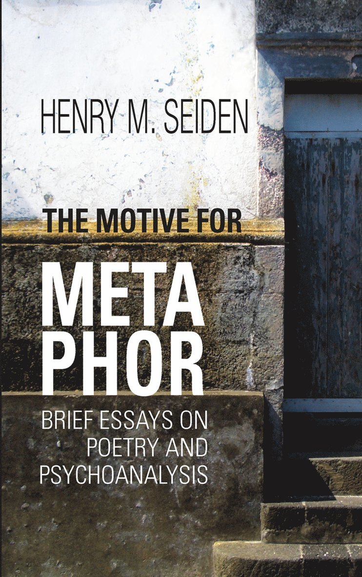 Henry M. Seiden - Motive for Metaphor, Inbunden