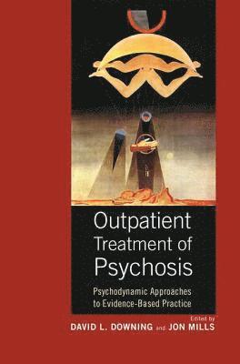 Outpatient Treatment of Psychosis 1